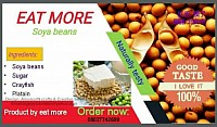 EAT MORE SOYA BEAN